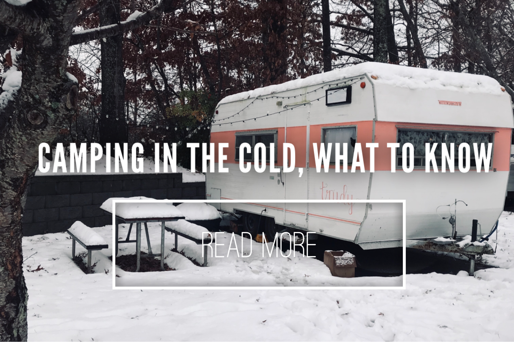 Everything you need to know when living in a camper in freezing temperatures